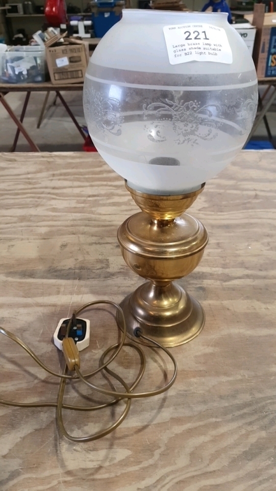 Large brass lamp with glass shade suitable for B22 light bulb  January  timed online auction - Household and Workshop Contents - York Auction Centre